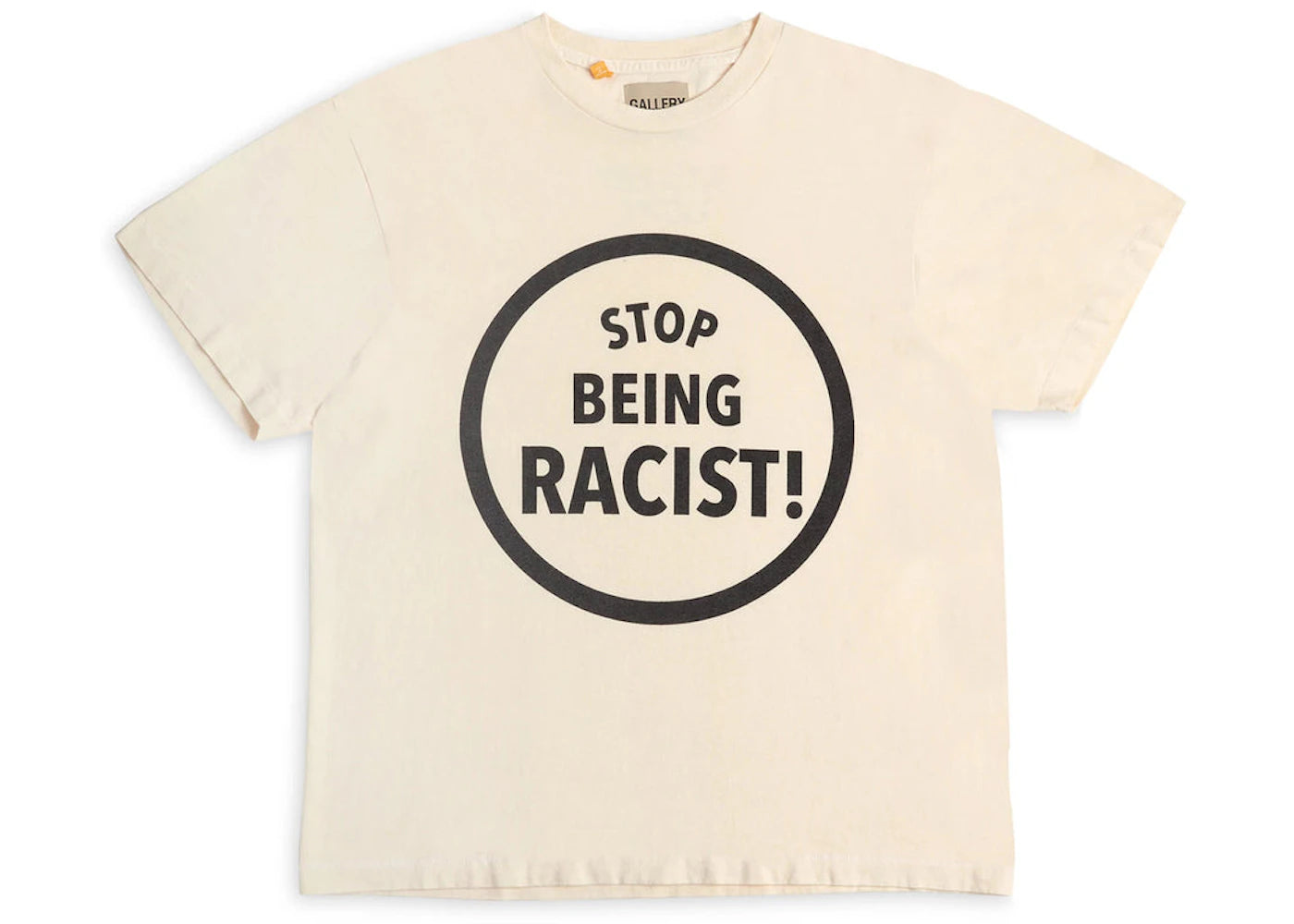 Gallery Dept. Stop Being Racist T-shirt-Cream